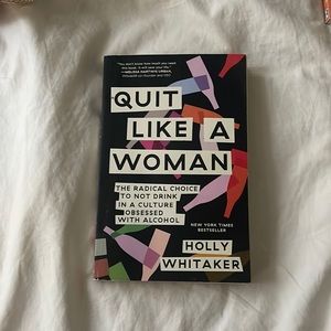 Quit Like A Woman By Holly Whitaker